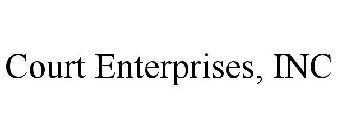 COURT ENTERPRISES, INC