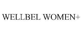 WELLBEL WOMEN+