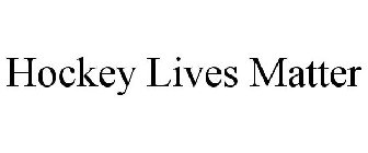 HOCKEY LIVES MATTER