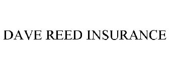 DAVE REED INSURANCE