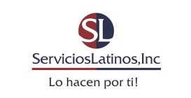 SL SERVICIOSLATINOS,INC LO HACEN POR TI!