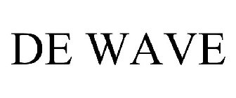 DE WAVE
