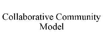 COLLABORATIVE COMMUNITY MODEL