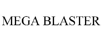 MEGA BLASTER