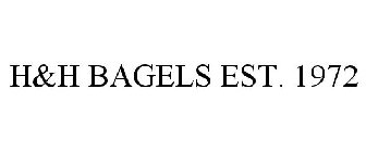 EST. 1972 H&H BAGELS