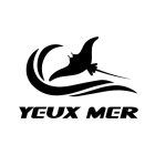 YEUX MER