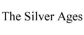 THE SILVER AGES