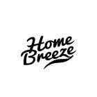 HOME BREEZE