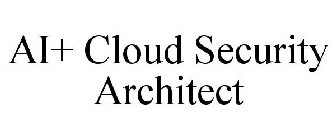 AI+ CLOUD SECURITY ARCHITECT