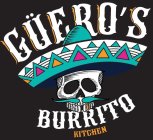 GUERO'S BURRITO KITCHEN