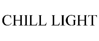 CHILL LIGHT