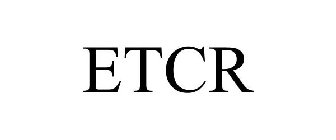 ETCR
