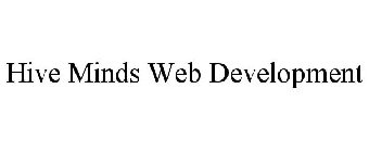 HIVE MINDS WEB DEVELOPMENT