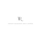 TLR EVERYDAY IS AN OCCASION - MAKE IT LUXURIOUS