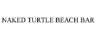 NAKED TURTLE BEACH BAR