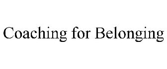 COACHING FOR BELONGING