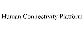 HUMAN CONNECTIVITY PLATFORM