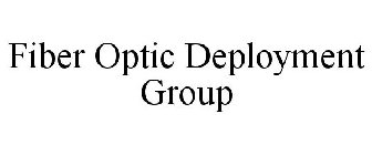 FIBER OPTIC DEPLOYMENT GROUP