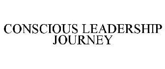 CONSCIOUS LEADERSHIP JOURNEY