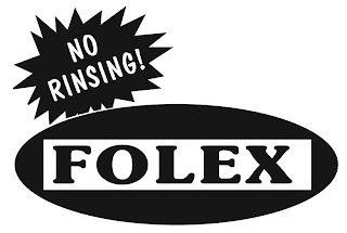 NO RINSING! FOLEX