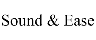 SOUND & EASE