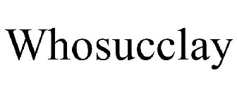 WHOSUCCLAY