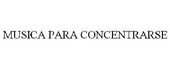 MUSICA PARA CONCENTRARSE