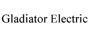 GLADIATOR ELECTRIC