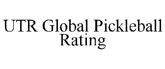 UTR GLOBAL PICKLEBALL RATING