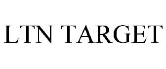 LTN TARGET
