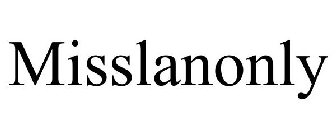 MISSLANONLY