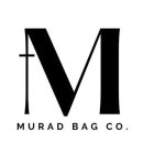 M MURAD BAG CO.