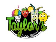 TAYLOR'S COOL TREATS