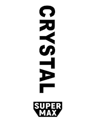 CRYSTAL SUPER MAX