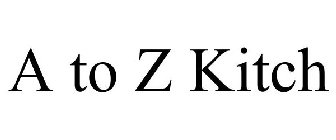 A TO Z KITCH