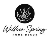 WILLOW SPRING HOME DECOR