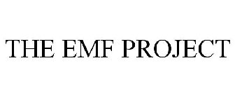 THE EMF PROJECT