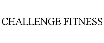 CHALLENGE FITNESS