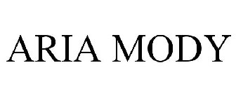 ARIA MODY