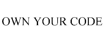 OWN YOUR CODE