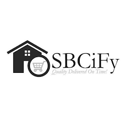 SBCIFY QUALITY DELIVERED ON TIME!