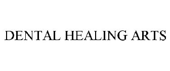 DENTAL HEALING ARTS