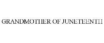 GRANDMOTHER OF JUNETEENTH
