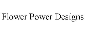 FLOWER POWER DESIGNS