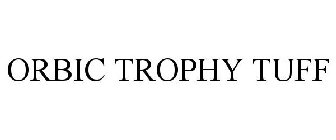 ORBIC TROPHY TUFF