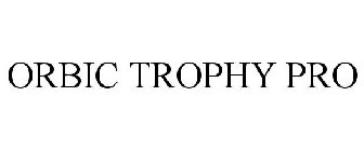 ORBIC TROPHY PRO