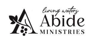 A LIVING WATERS ABIDE MINISTRIES