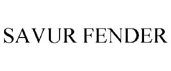 SAVUR FENDER