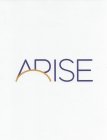 ARISE