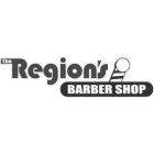 THE REGION'S BARBER SHOP